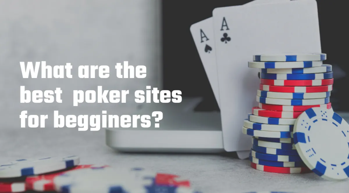 Melhores sites de poker online para iniciantes